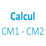 Calcul CM1 - CM2