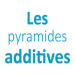 Les pyramides additives CP - CE1 - CE2